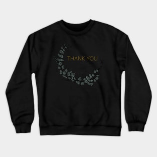 Thank You Card Eucalyptus Design Crewneck Sweatshirt